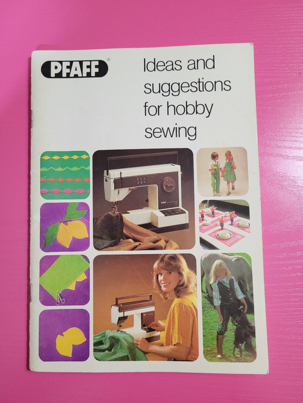 Vintage Pfaff Ideas And Suggestions For Hobby Sewing Book (1798)